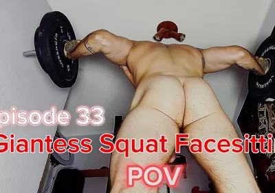 Episode 33 - Giantess Naked Squats Over You - Goon to It, Slave