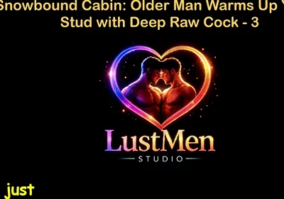English Audio Gay Sex Story - Snowbound Cabin Older Man Warms up Young Stud with Deep Raw Cock - Part 3