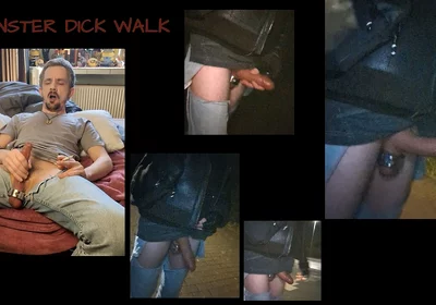 The Monster-dick-walk