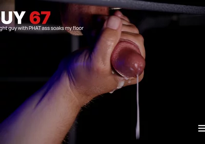 Guy 67 - Part 2 of 2 with a Week Between